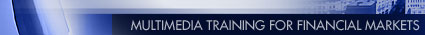 Multimedia Training For Financial Markets