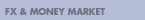 FX & Money Market