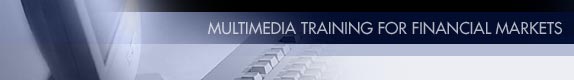 Multimedia Training For Financial Markets